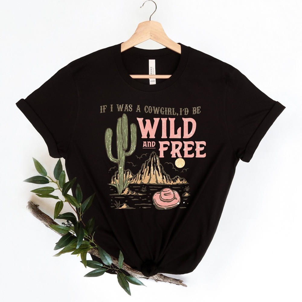 If I Was A Cowgirl T-Shirt Graphic Tee Black
